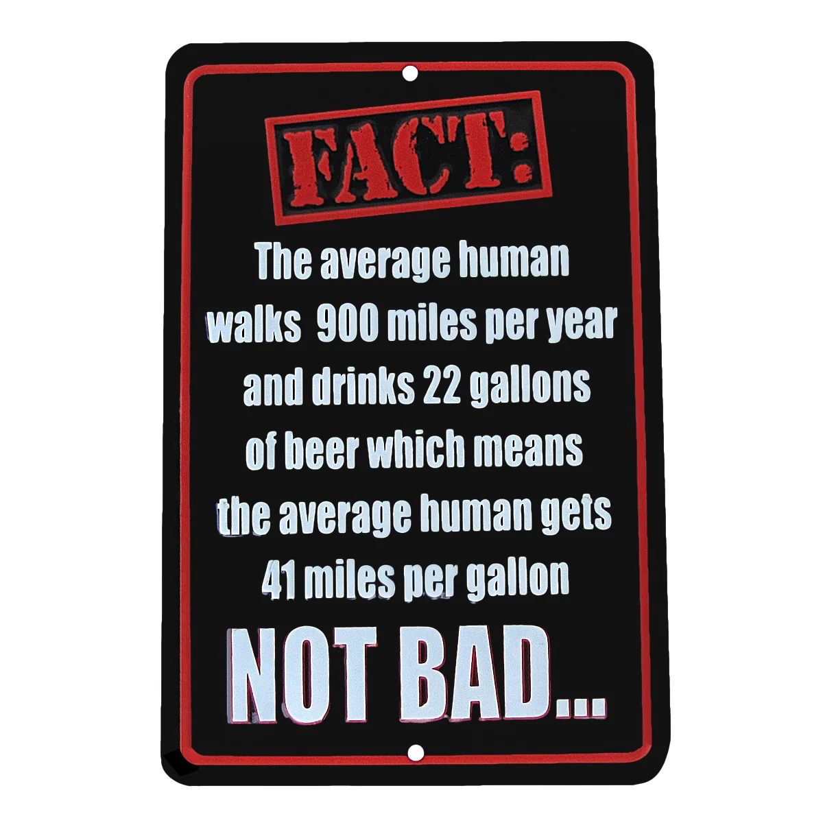 Beer 41 MPG Fact Funny US Made Aluminum Sign Novelty Man Cave Bar Pub Wall Decor