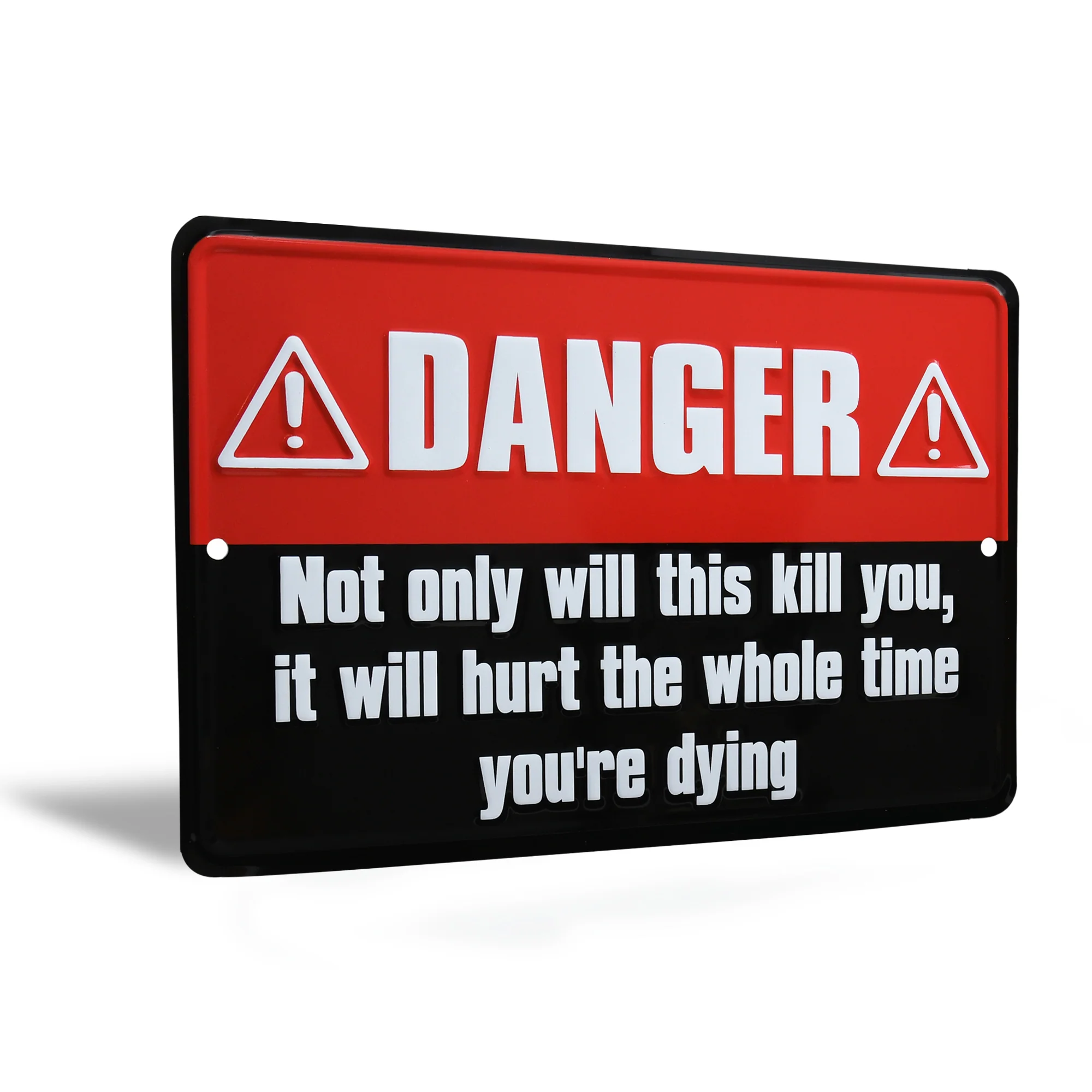 Funny Danger Sign Not Only Will This Kill You Poster Garage Man Cave Patio Decor