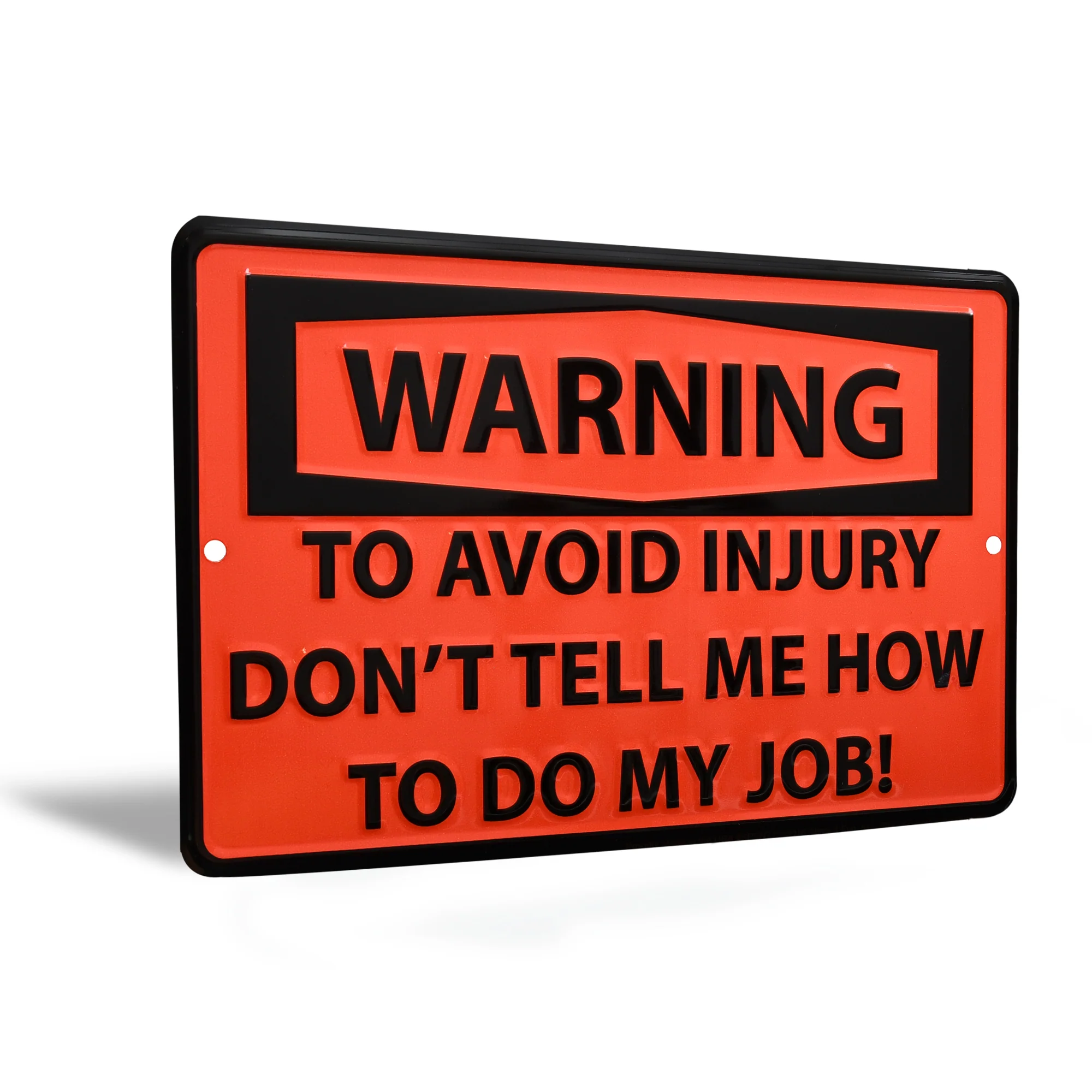 Metal Warning Don't Tell Me How To Do My Job Funny Wall Art Sign Cool Room Decor