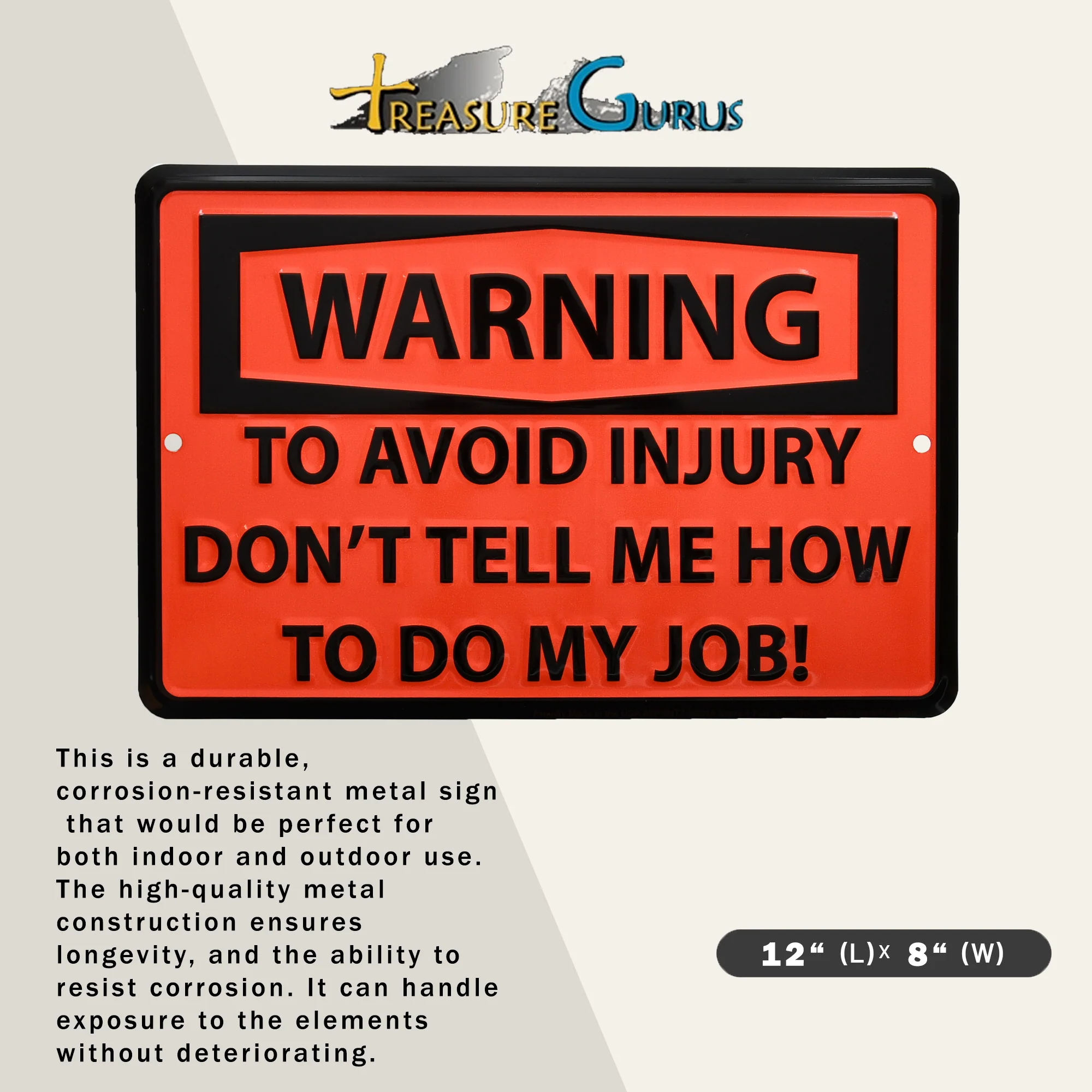 Metal Warning Don't Tell Me How To Do My Job Funny Wall Art Sign Cool Room Decor - Image 3