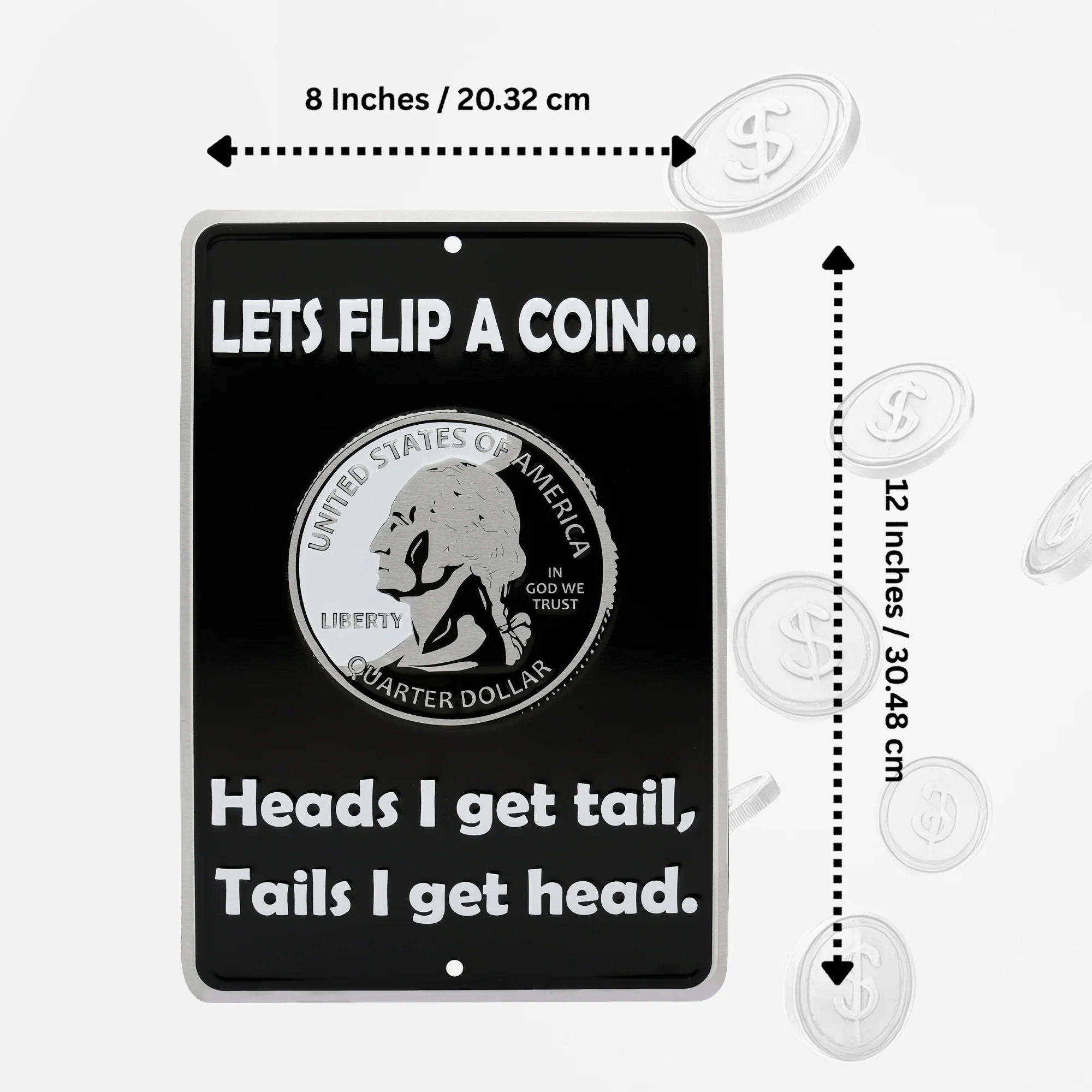 Metal Wall Sign Flip Coin Heads I Get Tail, Tails I Get Head Man Cave Room Decor - Image 6