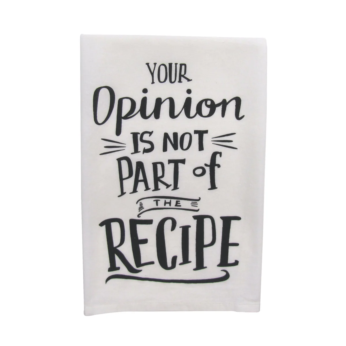 Funny Decorative Cloth Opinion Not Part Recipe Dish Hand Dry Towel Kitchen Decor