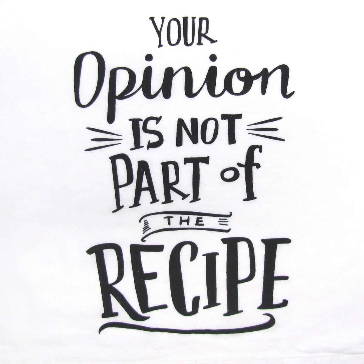 Funny Decorative Cloth Opinion Not Part Recipe Dish Hand Dry Towel Kitchen Decor - Image 3