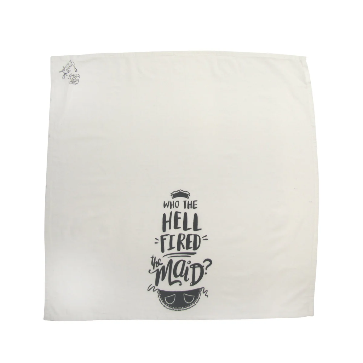 Funny Decorative Cotton Cloth Who Fired Maid Hand Drying Tea Towel Kitchen Decor - Image 2