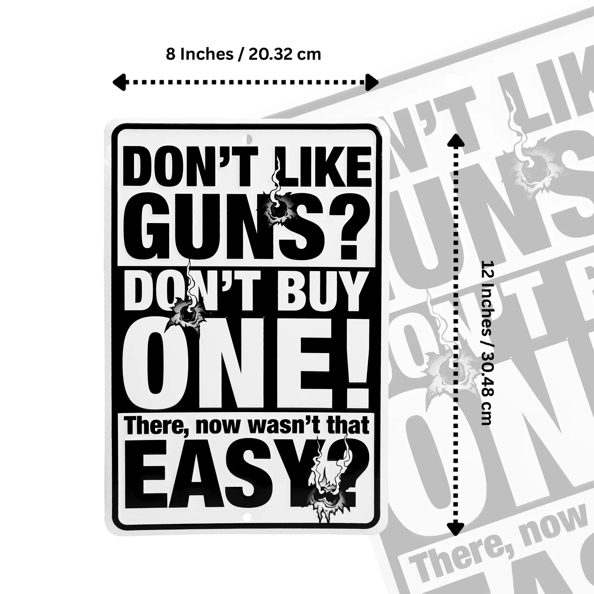 Metal Funny Dont Like Guns Don't Buy One Gun Sign for Garage Man Cave Room Decor - Image 5