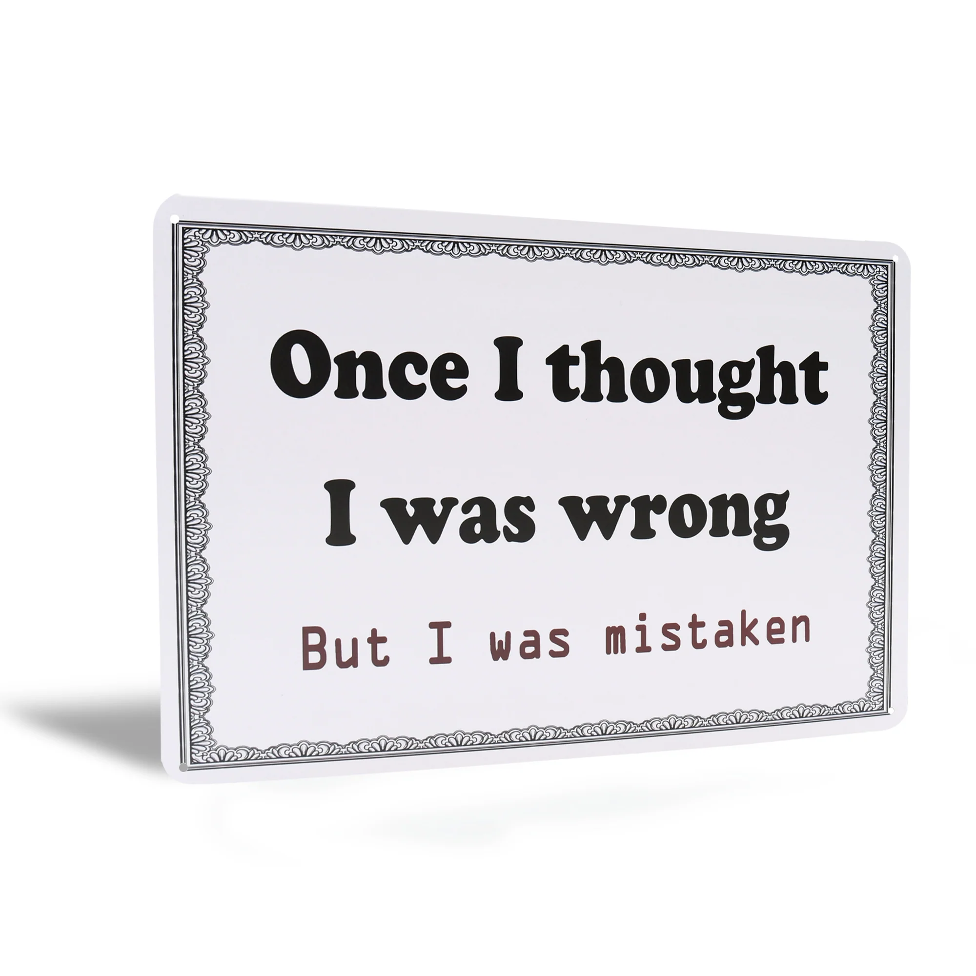 Metal Home Office Wall Decor Thought I Was Wrong Funny Sign for Desk Cubicle Art