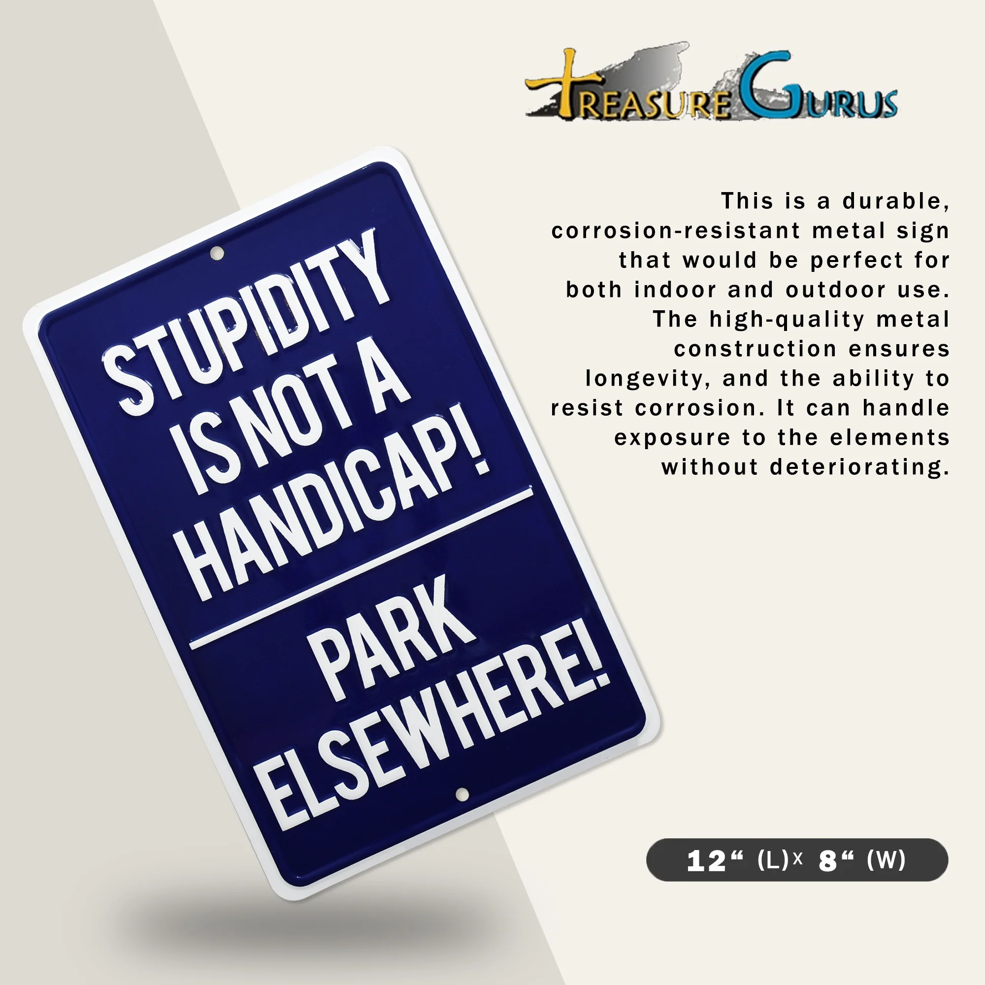Metal Stupidity Is Not A Handicap Park Elsewhere Sign for Garage, Man Cave Decor - Image 2