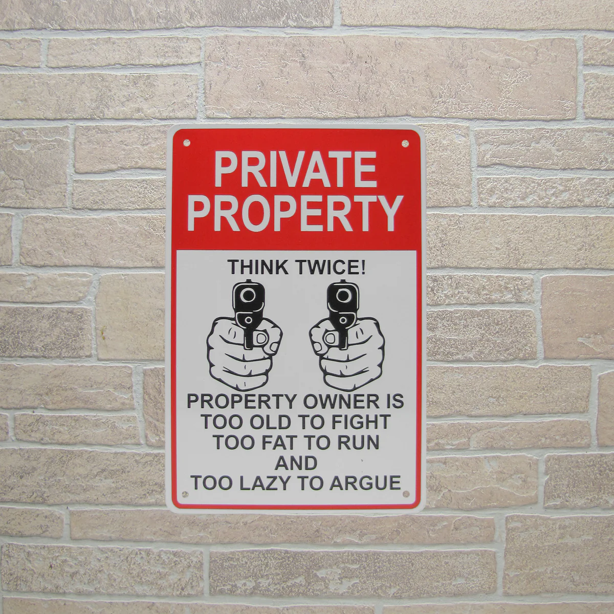 Funny Private Property Gun Owner Too Old Fat Lazy Metal Front Door Home Tin Sign - Image 3