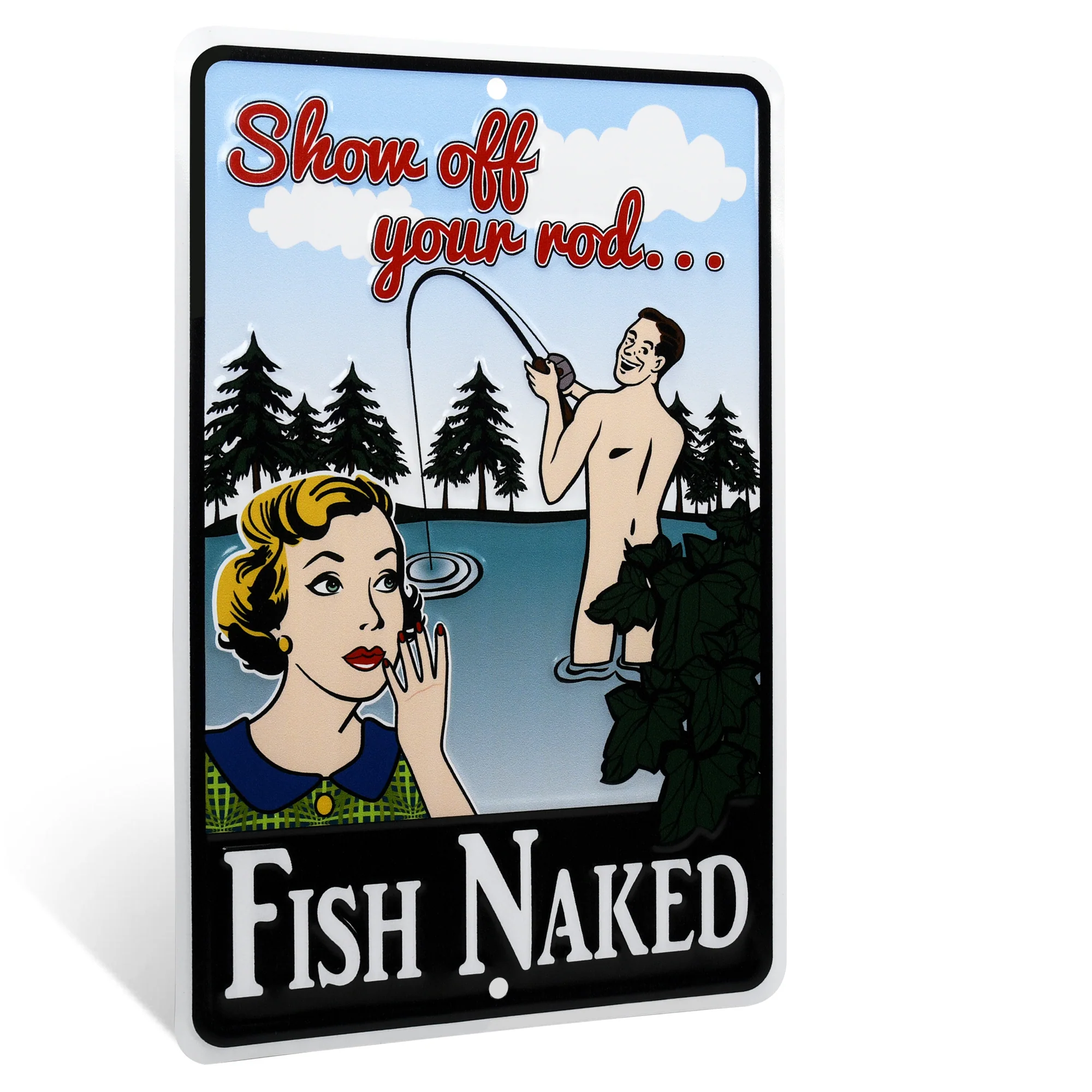 Funny Show Off Your Rod Fishing Naked Sign for Man Cave Room Decor Outdoor Cabin