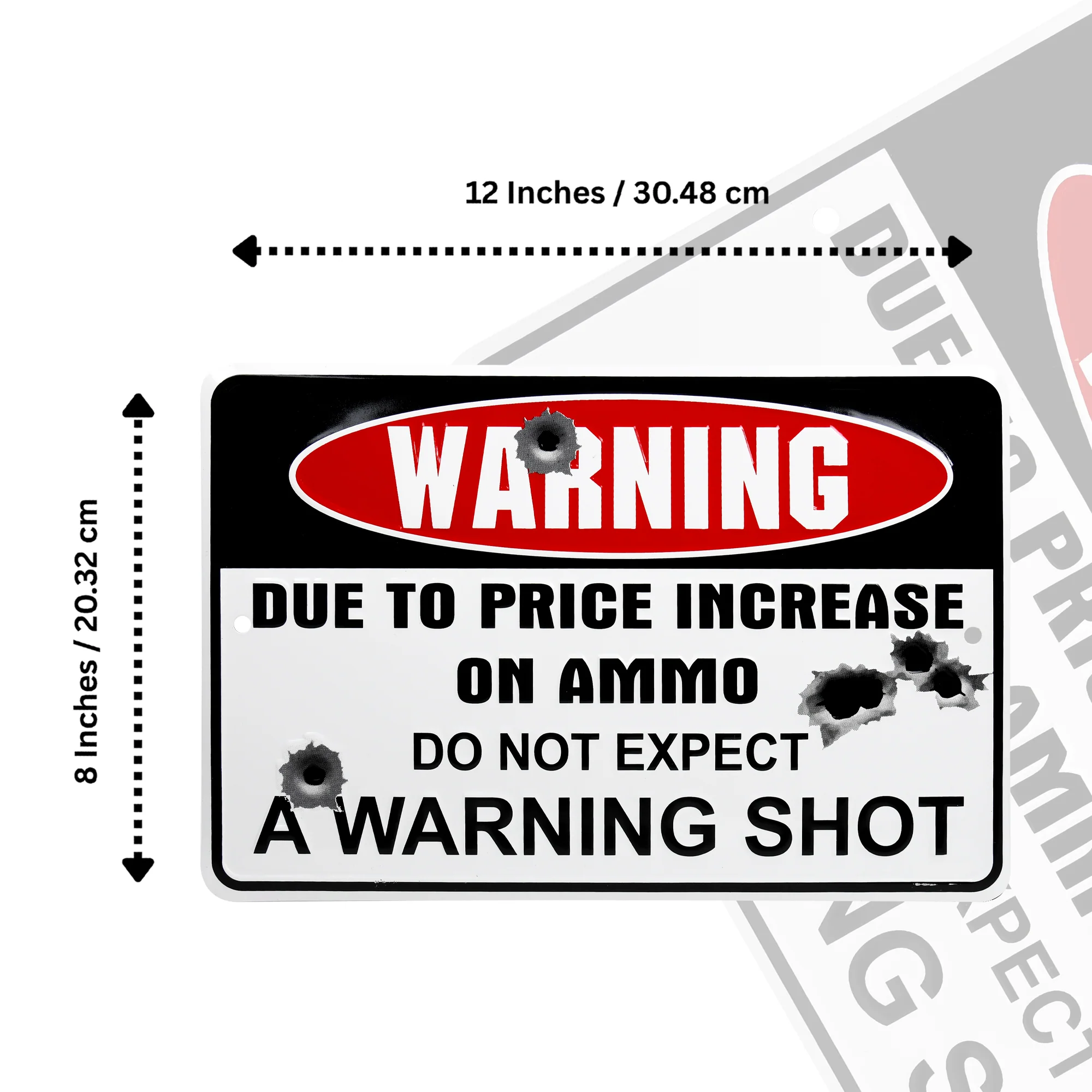 Funny Due to Ammo Price Increase No Warning Shot Sign Private Property Posted Ad - Image 5