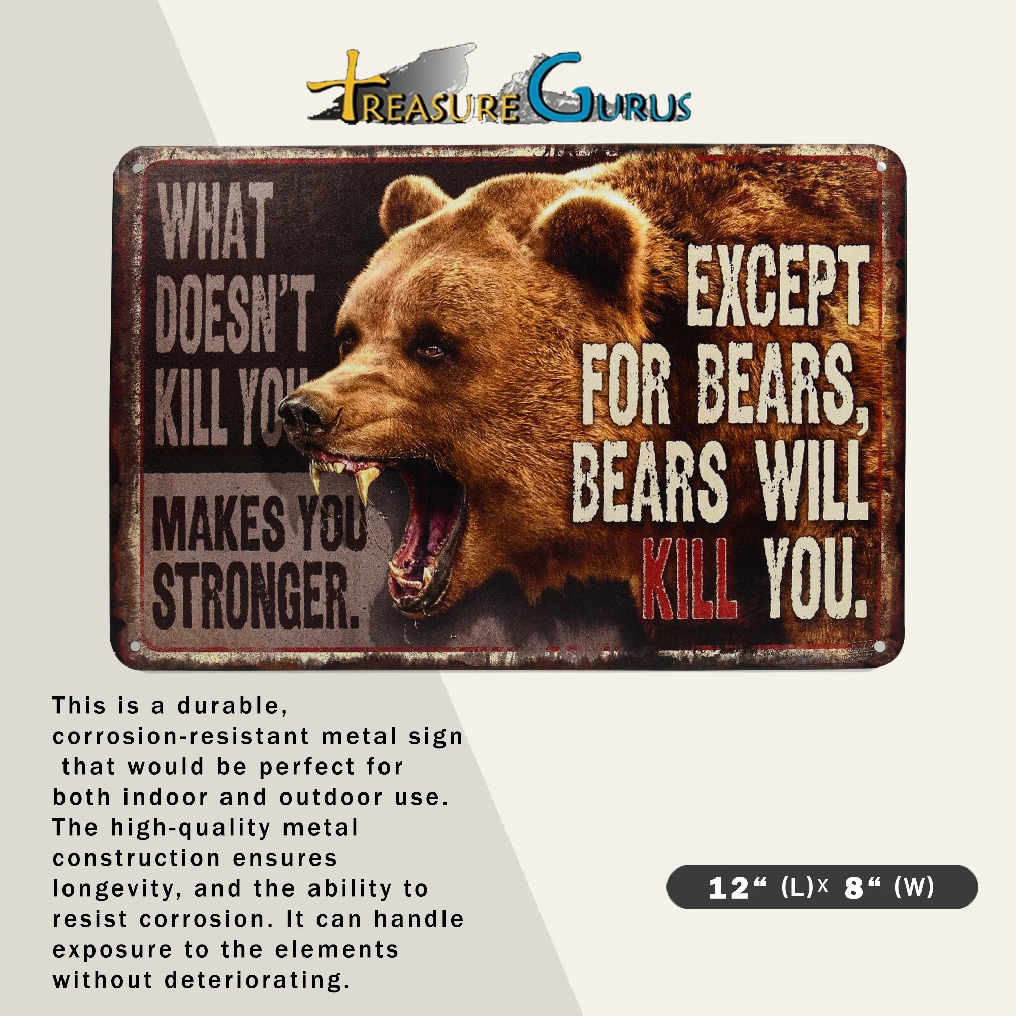 Funny What Doesn't Kill You Makes Stronger Except Bears Will Kil Sign Wall Decor - Image 2