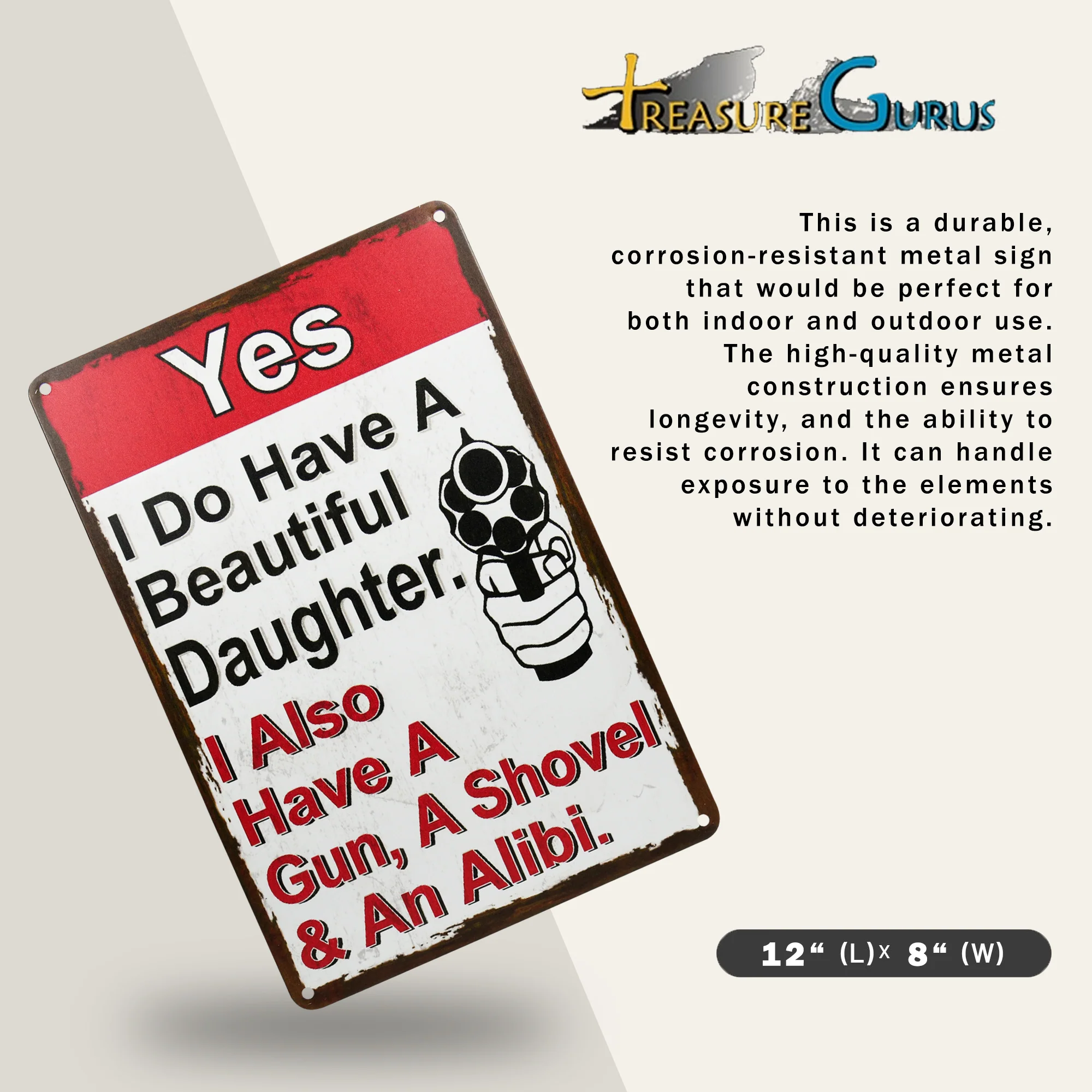 Funny Yes I Have Beautiful Daughter Gun, Shovel, Alibi Metal Sign Man Cave Decor - Image 2
