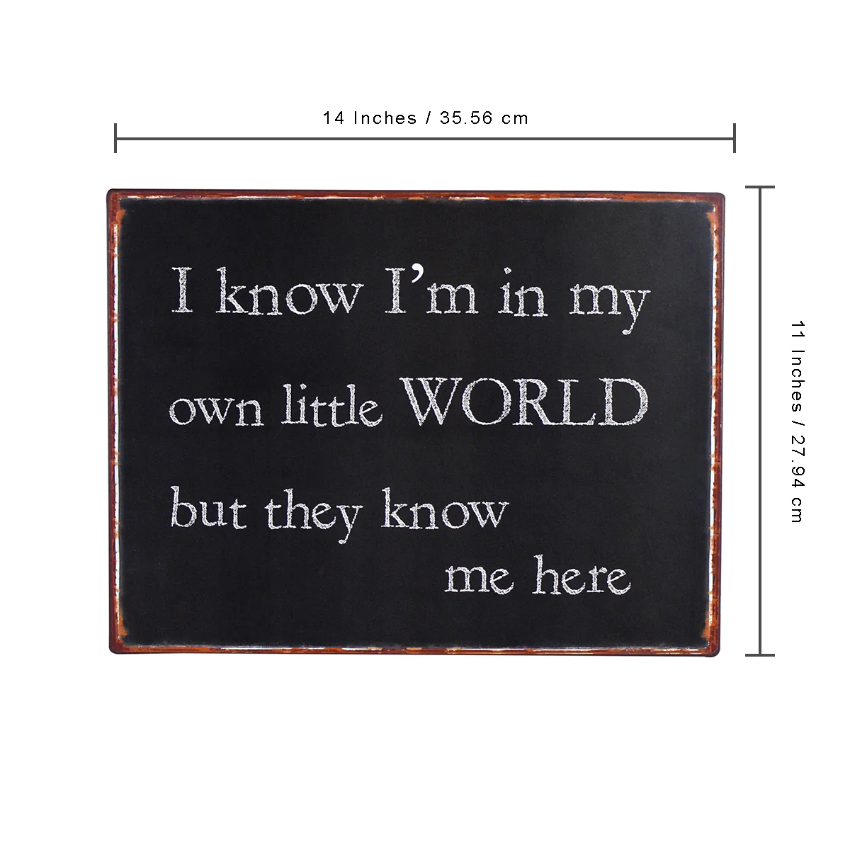 I Know I'm in My Own Little World But They Know Me Here Sign Wall Art Home Decor - Image 3