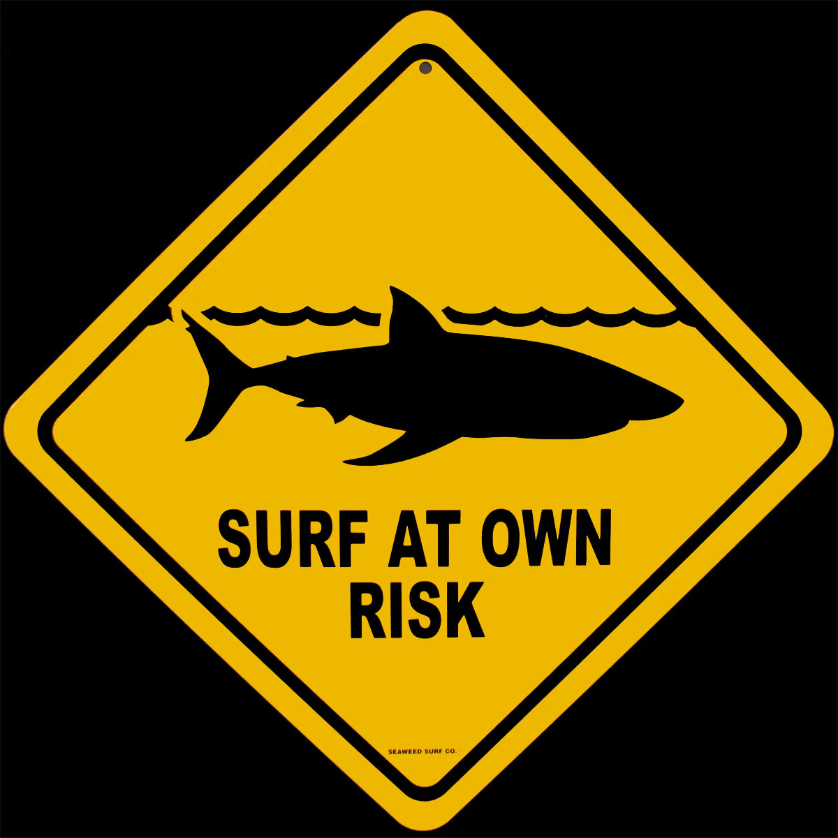 Metal Surf At Own Risk Shark Warning Sign