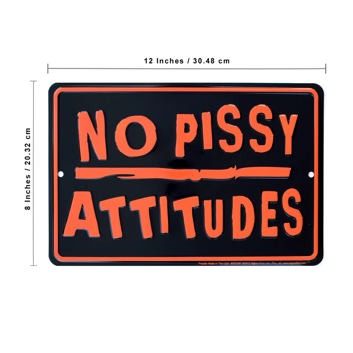 No Pissy Attitudes Sign Metal Home Bar Pub Man Cave Garage Office Wall Art Decor - Image 3