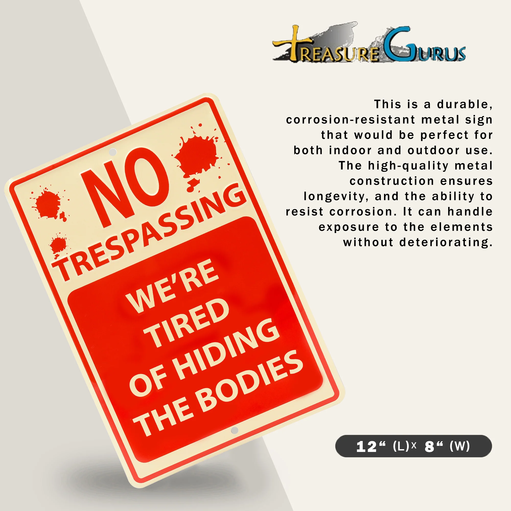 Funny Metal Sign No Trespassing We're Tired of Hiding Bodies Gothic Wall Decor - Image 2