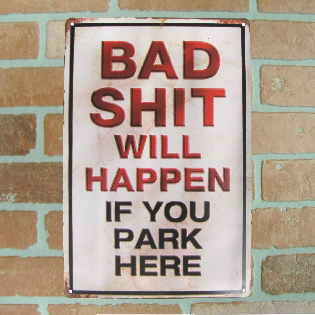 Novelty Bad Shit Will Happen Metal Warning No Parking Sign Funny Garage Decor - Image 2