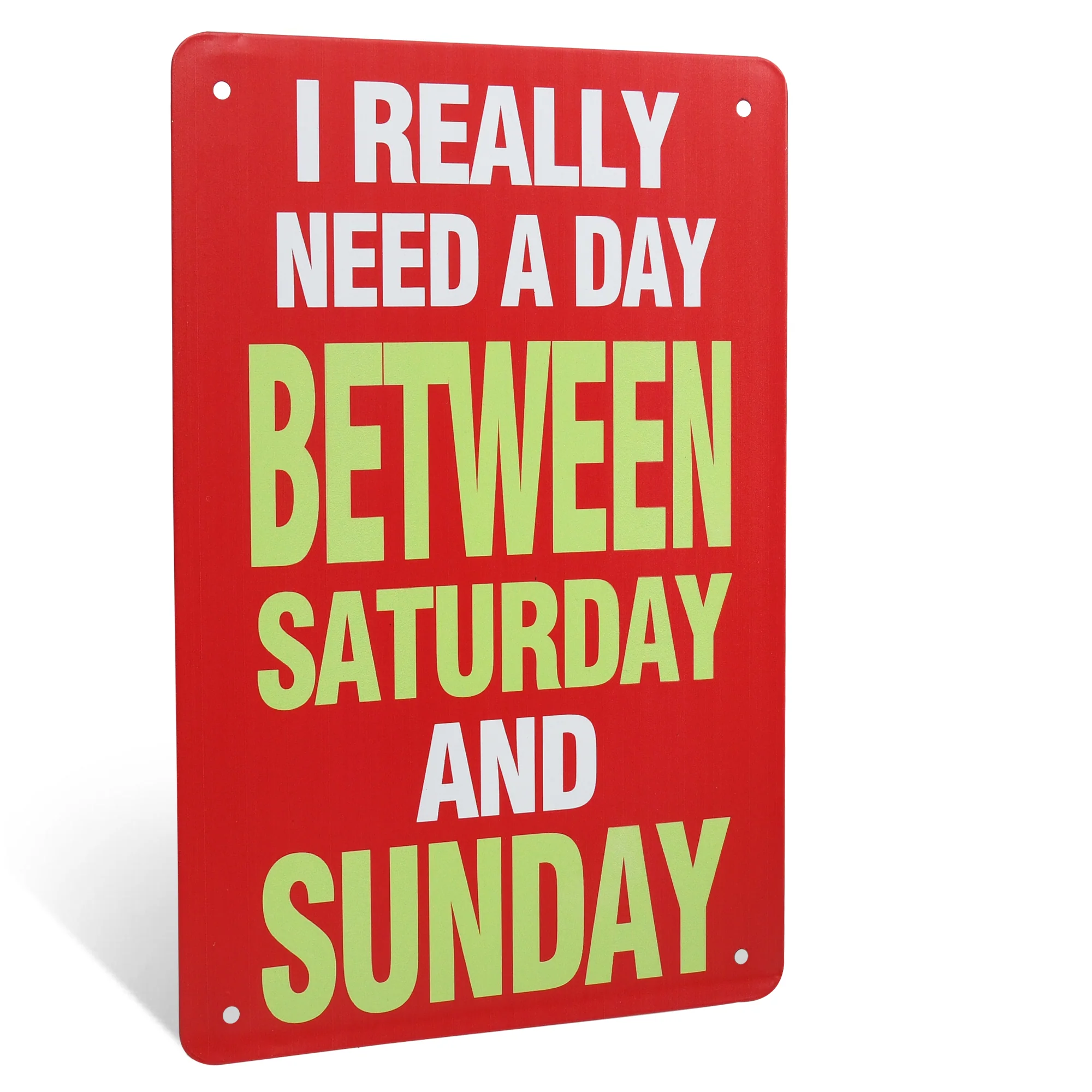 Metal Wall Decor I Need A Day Between Saturday and Sunday Sign Dorm Room Decor
