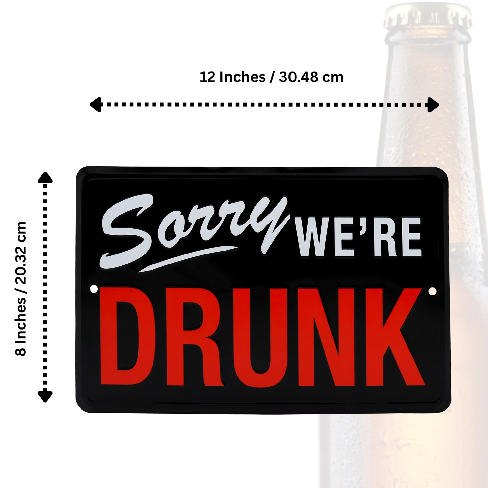 Sorry We're Drunk Funny Sign Man Cave Dorm Room Essentials Home Decor Wall Art - Image 5