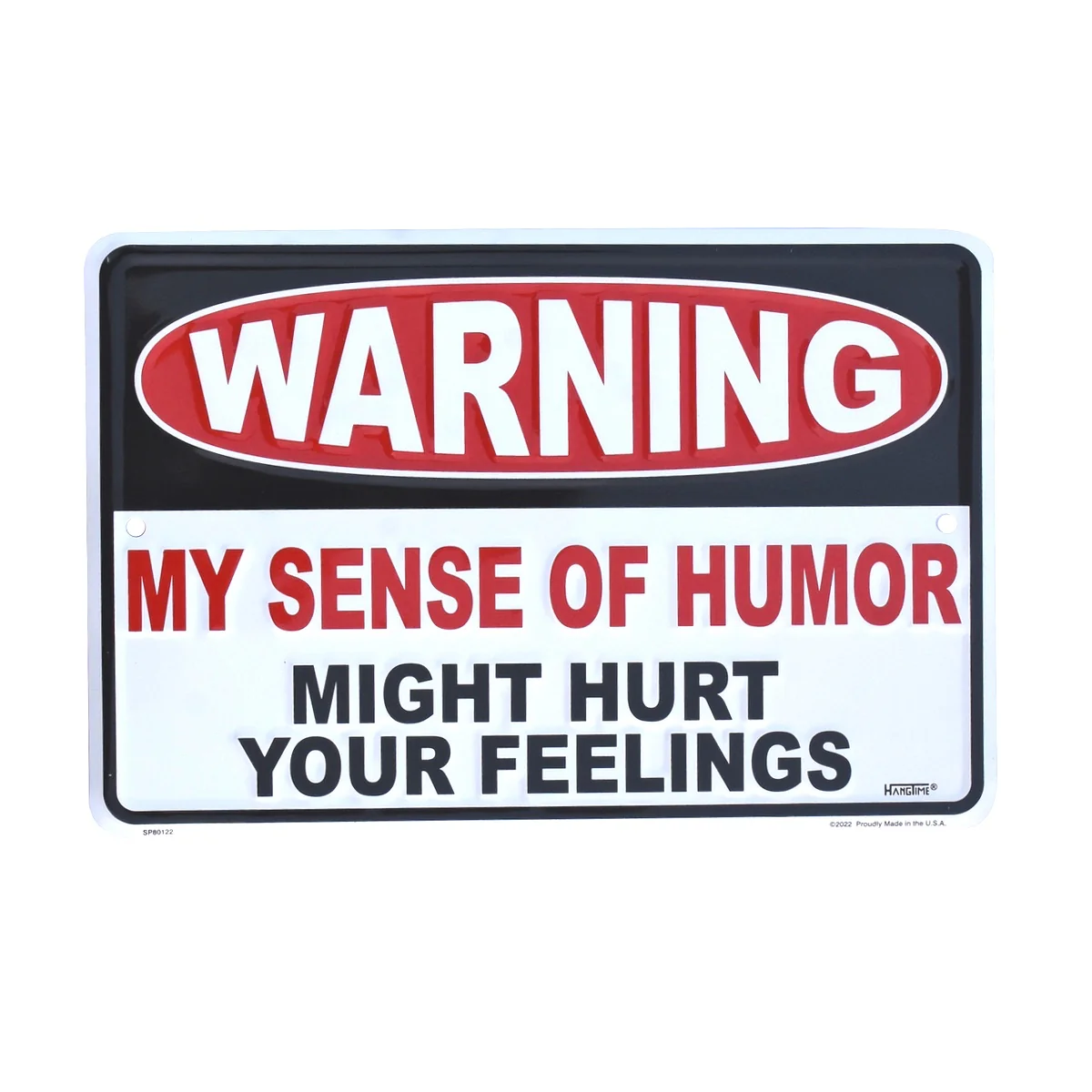 Man Cave Warning My Sense Humor Hurt Your Feelings Sign Garage, Dorm Room Decor