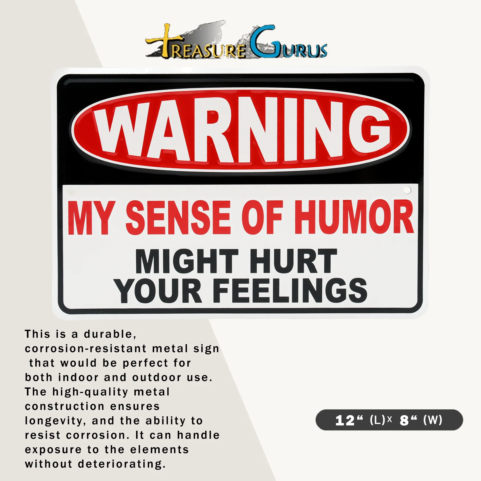 Man Cave Warning My Sense Humor Hurt Your Feelings Sign Garage, Dorm Room Decor - Image 6